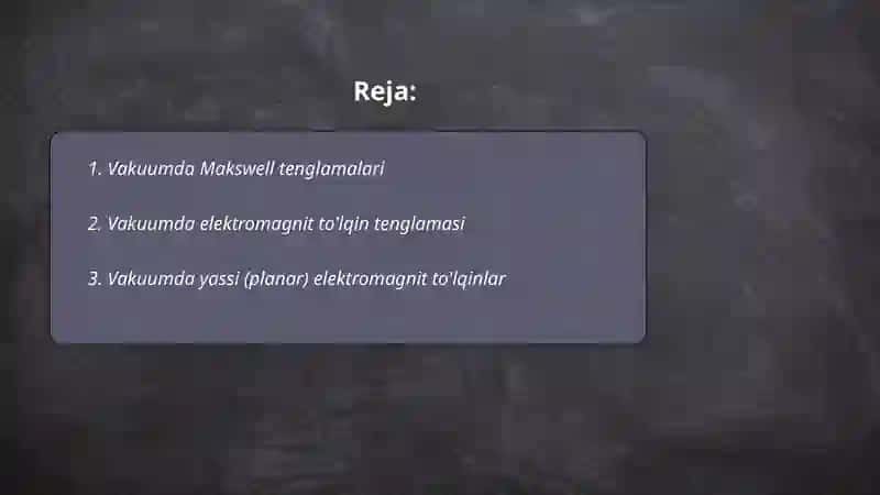 Vakuumdagi elektromagnit maydon 2
