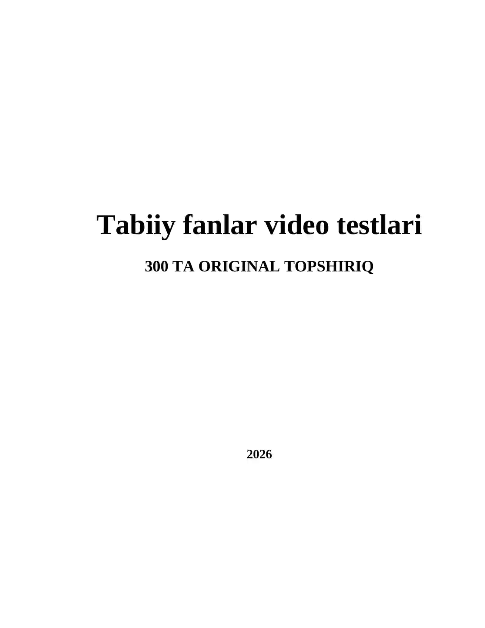 Tabiiy fanlar video testlari 2