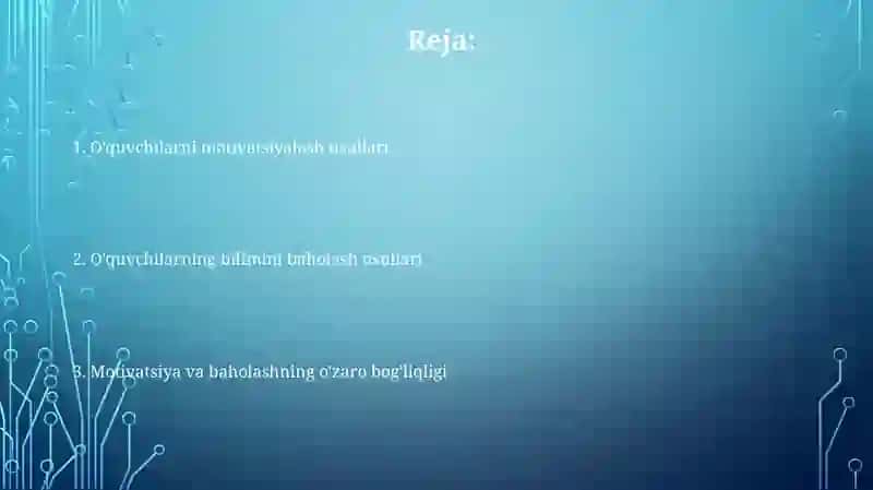O'quvchilarni rag'batlantirish va baholash usullari 2