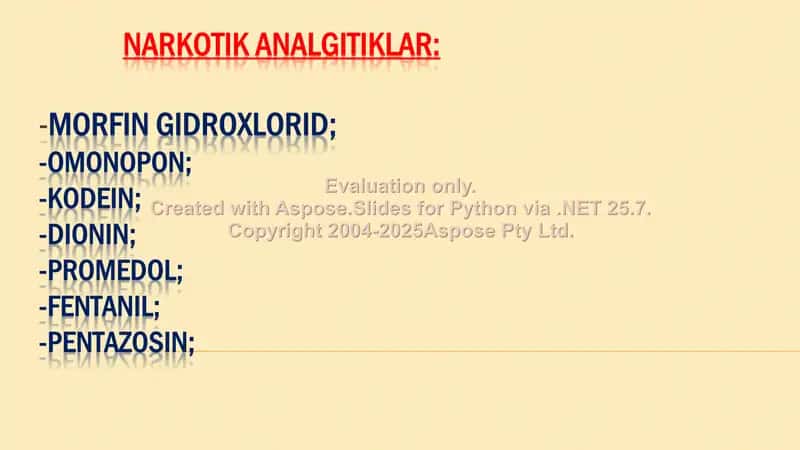 Narkotik analgitiklar - Morfin, Kodein, Dionin, Trimeperidin 2