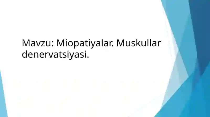Miopatiyalar. Muskullar denervatsiyasi 2