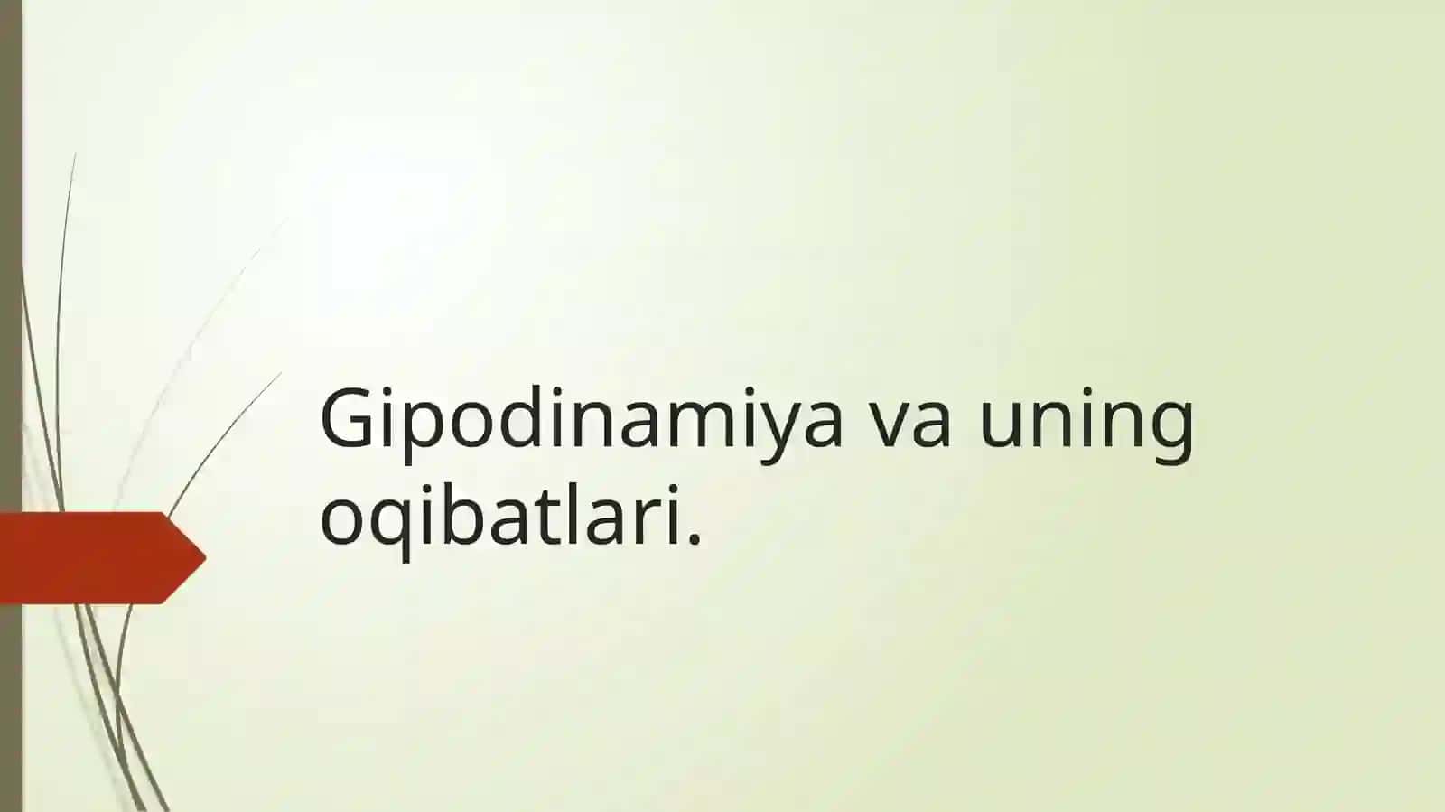 Gipodinamiya va uning asosiy sabablari 2