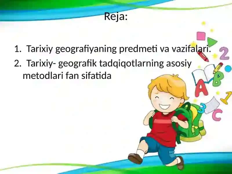 Tarixiy geografiyaning metodi, predmeti va vazifalari. 2