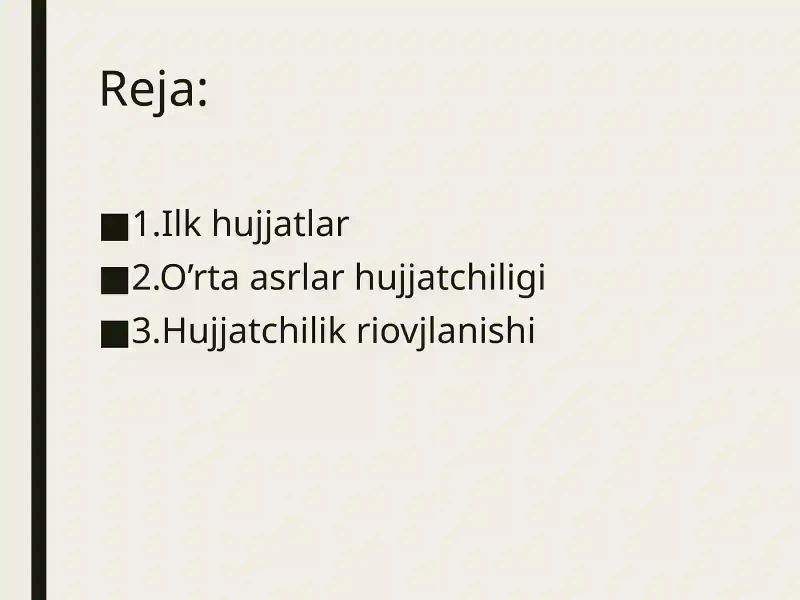 Hujjatlarning Paydo bo'lishi va tarixi 2