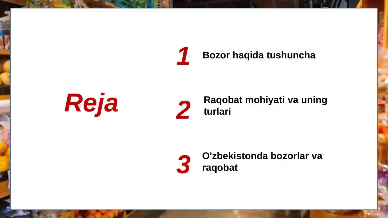 Mikroiqtisodiyotda Bozorlar va raqobat 2