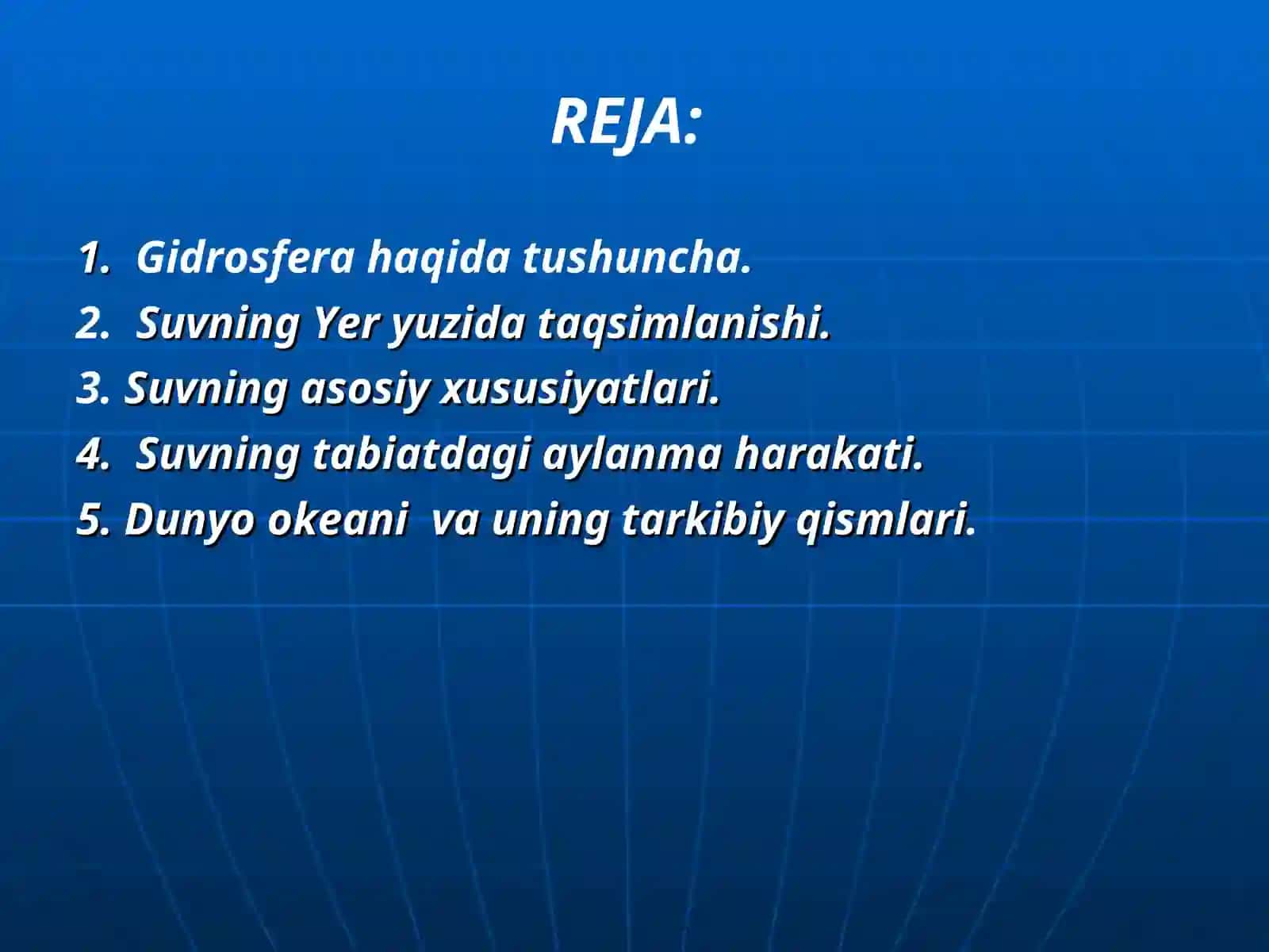 GIDROSFERA VA UNING TARKIBIY QISMLARI. DUNYO OKEANI 2