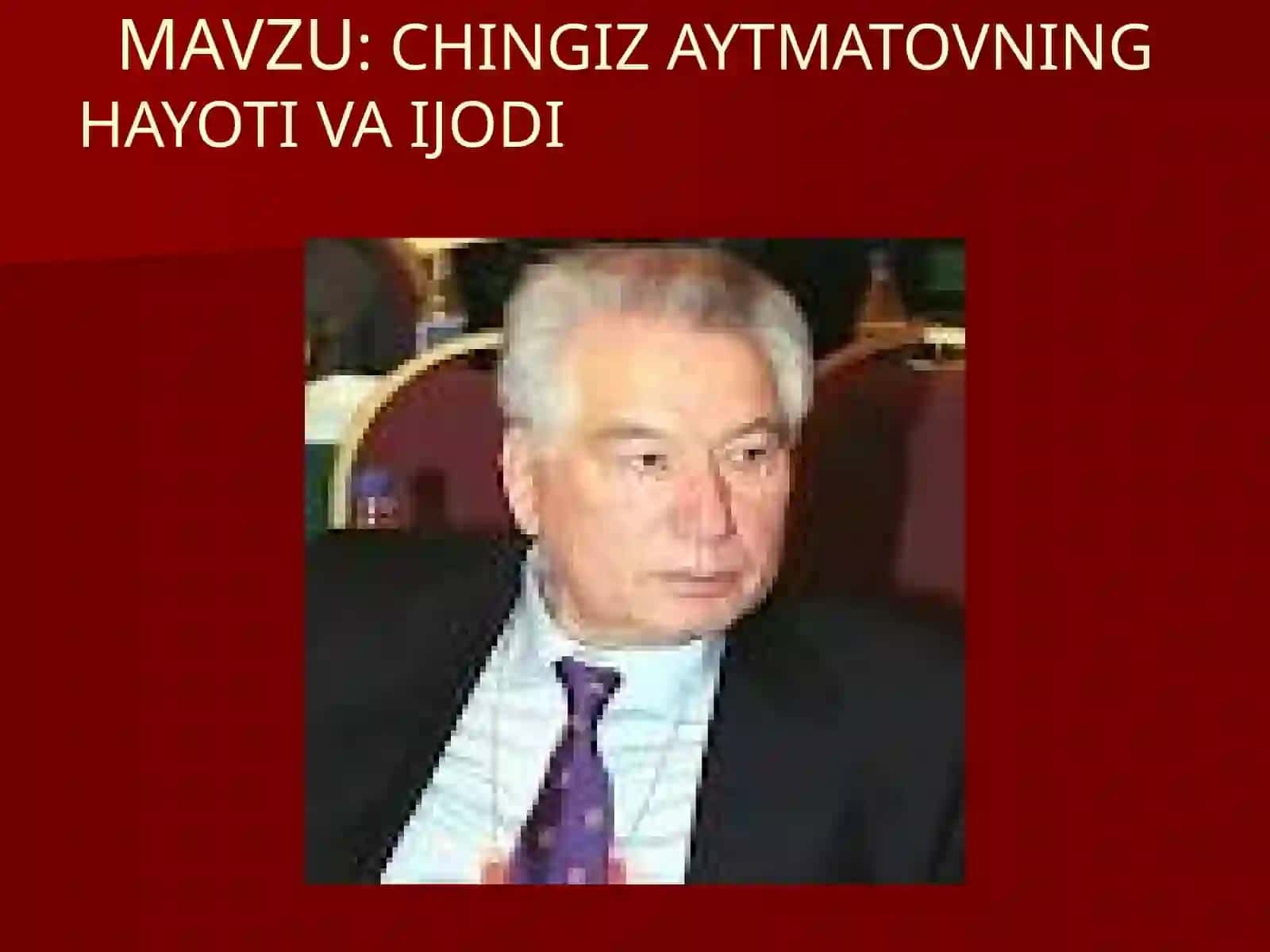 Chingiz Aytmatovning hayoti va ijodi 2