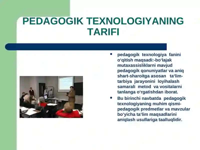 PEDAGOGIK TEXNOLOGIYANING TARIFI 2