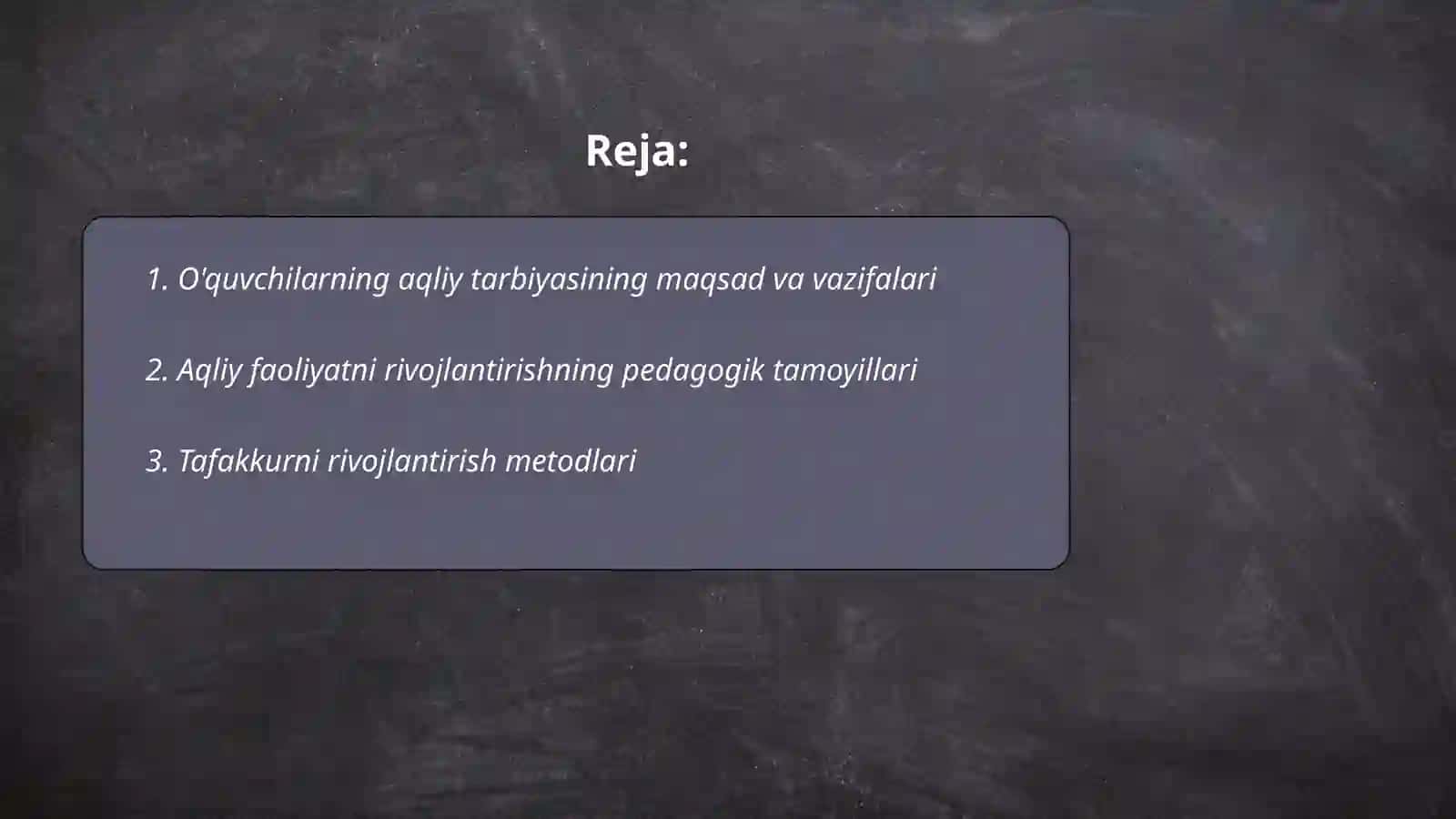 O'quvchilarning aqliy tarbiyasi 2