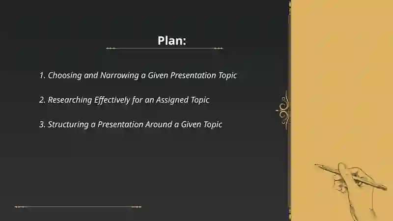 Choosing and Narrowing a Given Presentation Topic 2