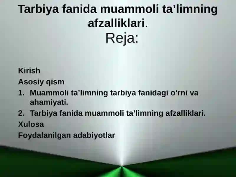 Tarbiya fanida muammoli ta'limning afzalliklari 2