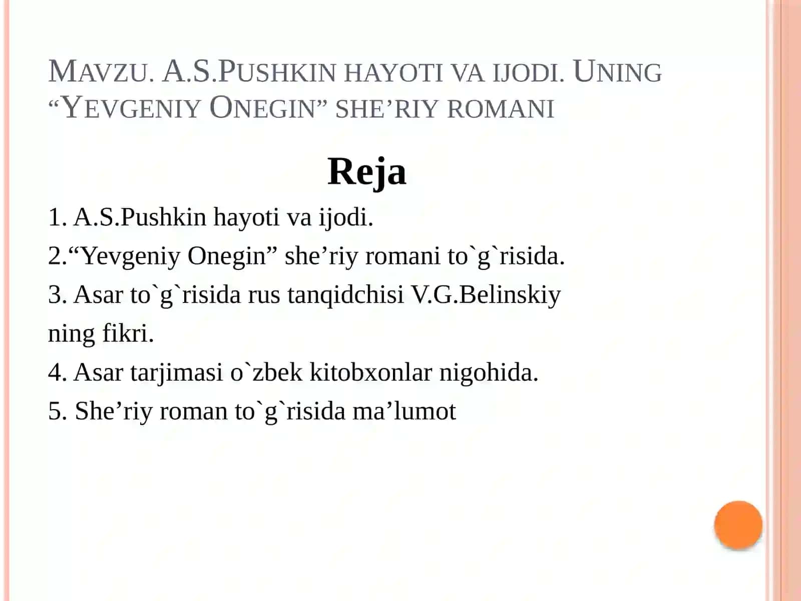 A.S.Pushkin hayoti va ijodi. Uning “Yevgeniy Onegin” she’riy romani 2