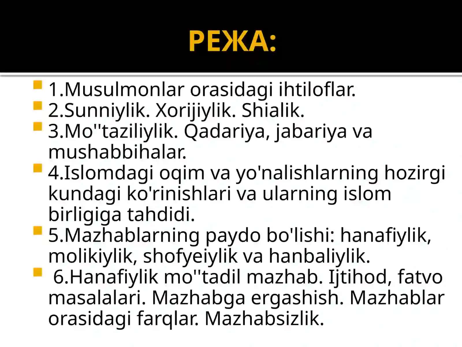 Islom dini manbalari, aqidaviy maktablari va ularning hozirgi davrdagi ahamiyati 2