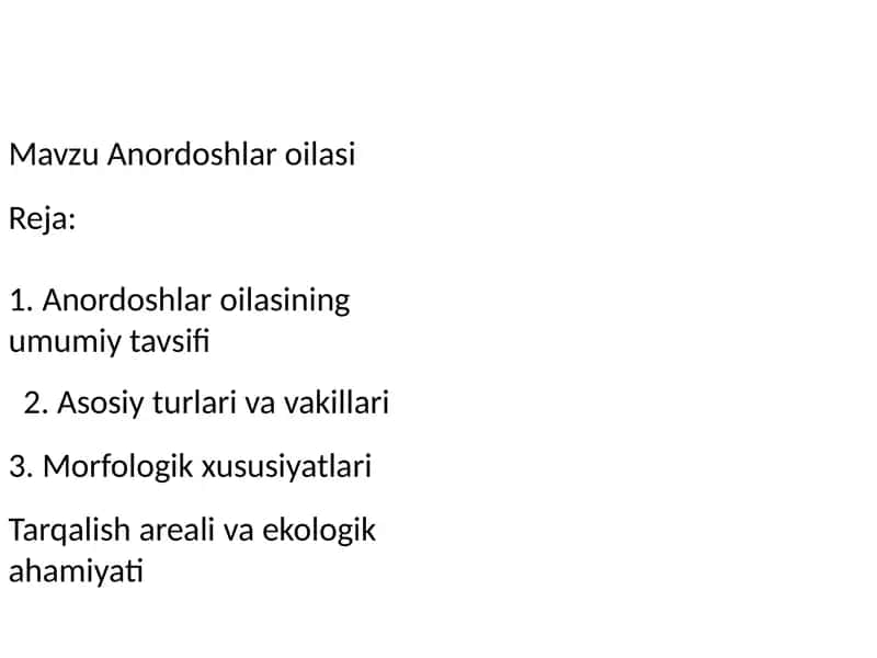 Anordoshlar oilasining umumiy tavsifi 2