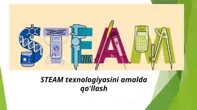 STEAM texnologiyasini amalga oshirish 2
