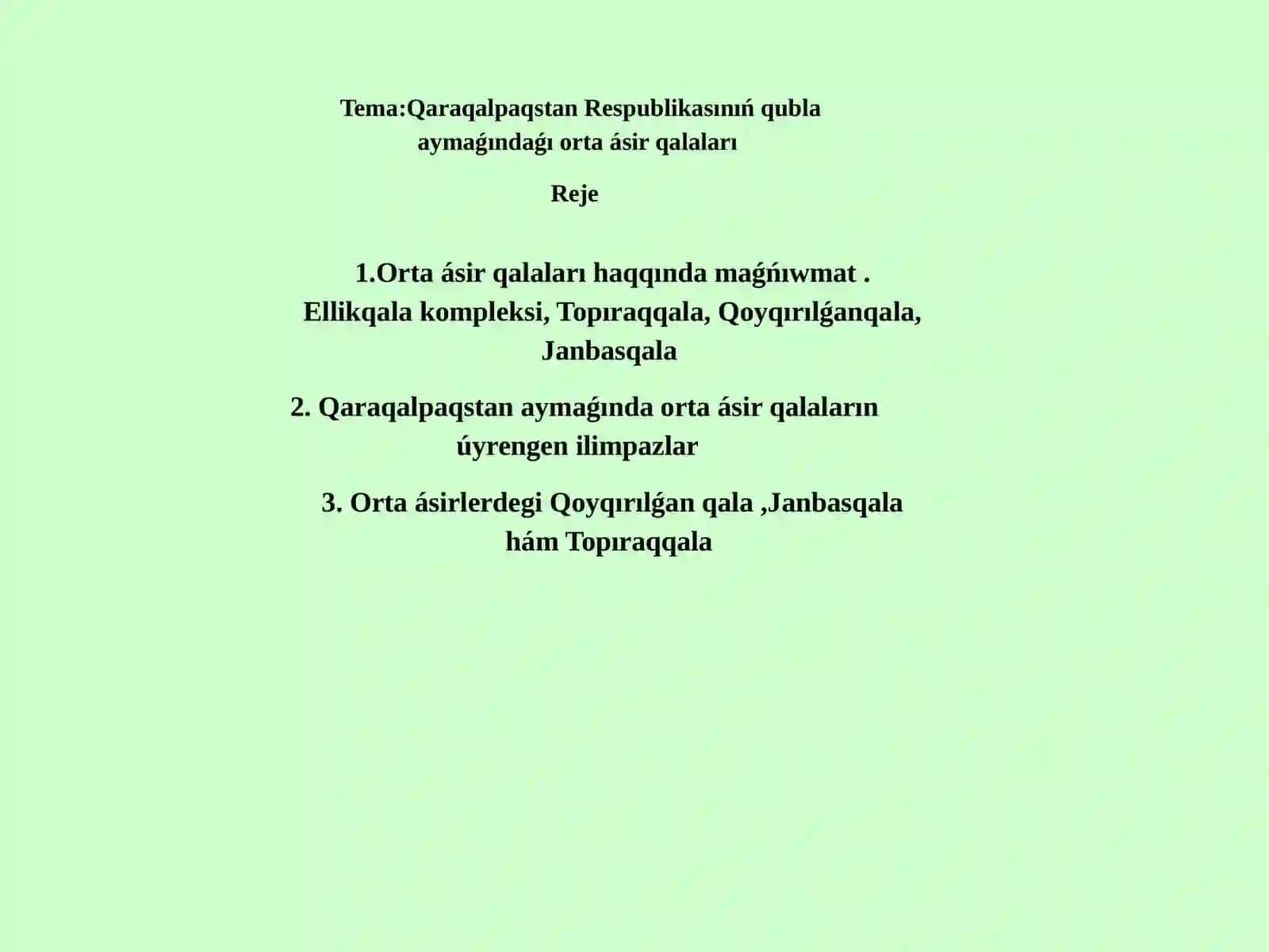 Orta ásir qalaları haqqında maǵńıwmat 2