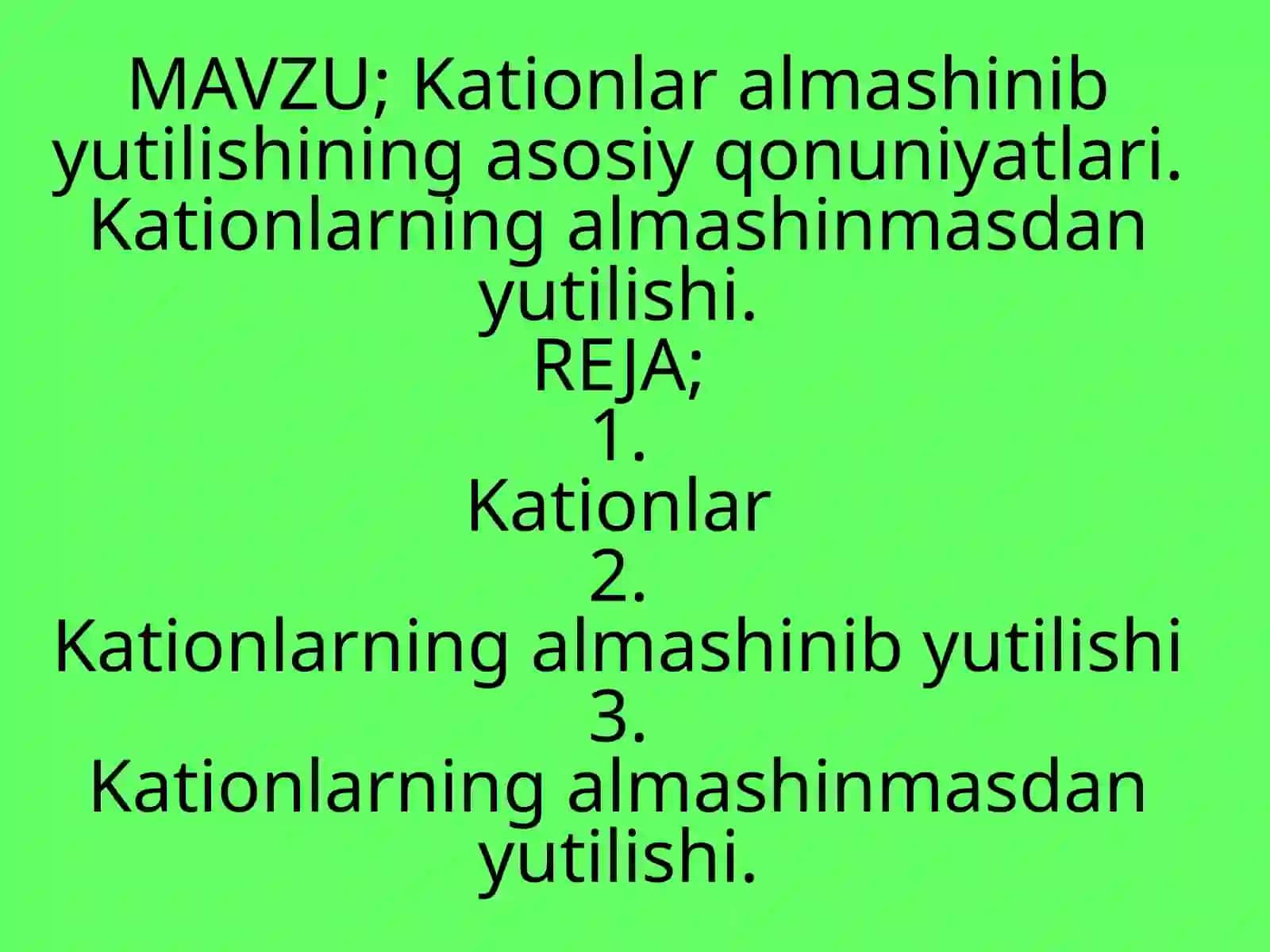 Kationlar almashinibyutilishining asosiy qonuniyatlari 2