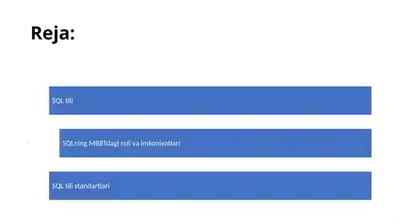 Ma’ruza: SQL tili, uning MBBTdagi roli va imkoniyatlari 2