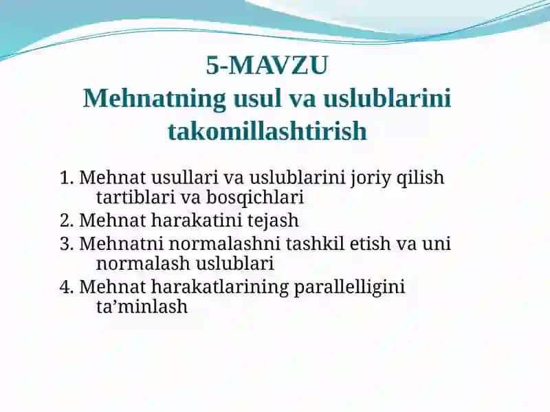 Mehnatning usul va uslublarini takomillashtirish 2