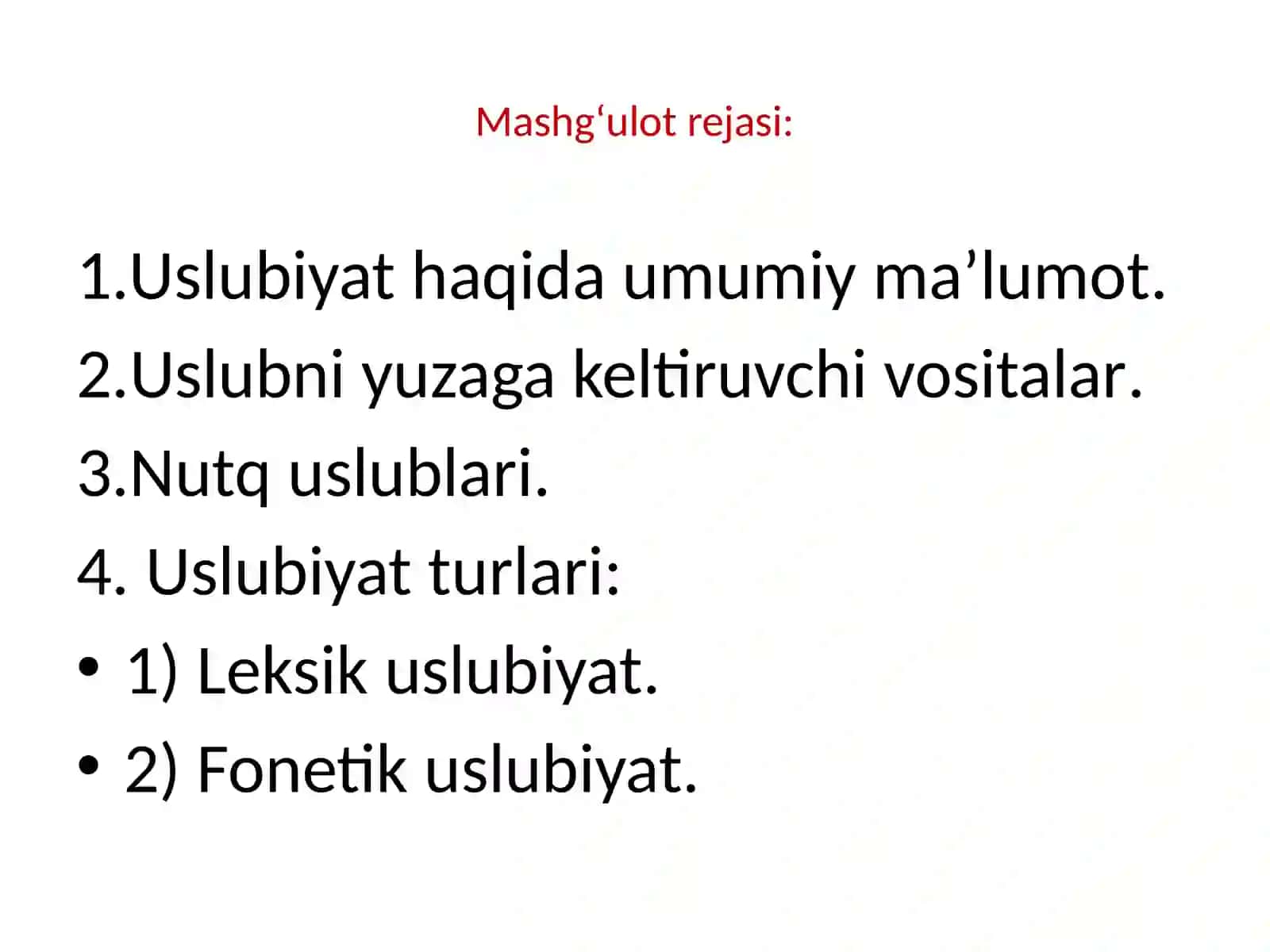 DARSNING SI USLUBIYAT, USLUBIYATNI YUZAGA KELTIRUVCHI VOSITALAR, USLUB TURLARI 2