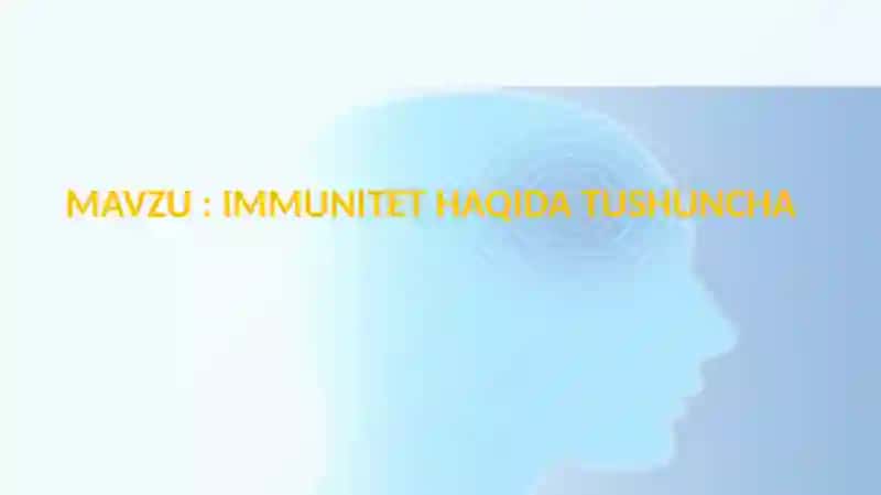IMMUNITET HAQIDA TUSHUNCHA 2