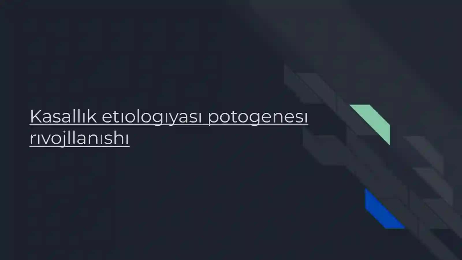 Kasallık etıologıyası potogenesı rıvojllanıshı 2