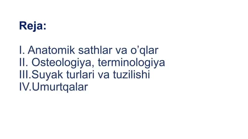 Anatomiya. Osteologiya  Anatomik sathlar,o’qlar. Umumiy osteologiya. Umurtqalar anatomiyasi 2