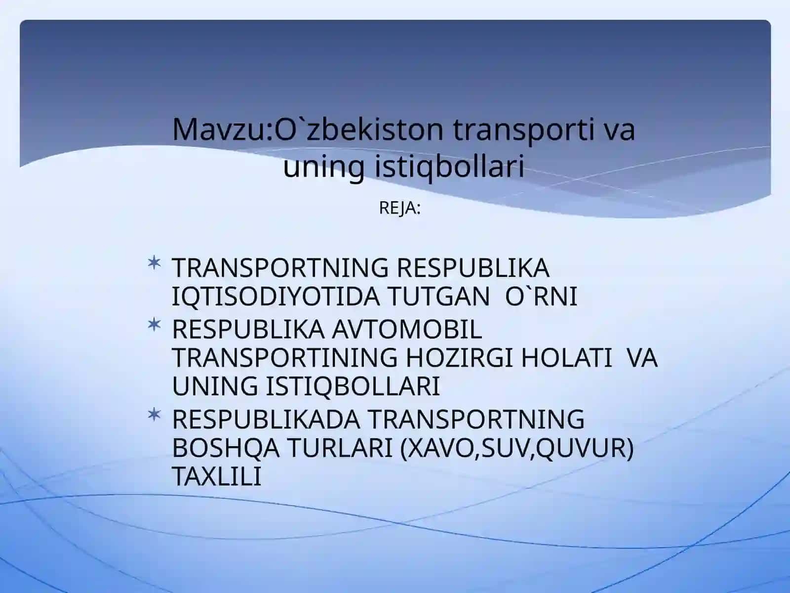 Slayd: O`zbekiston transporti va uning istiqbollari 2