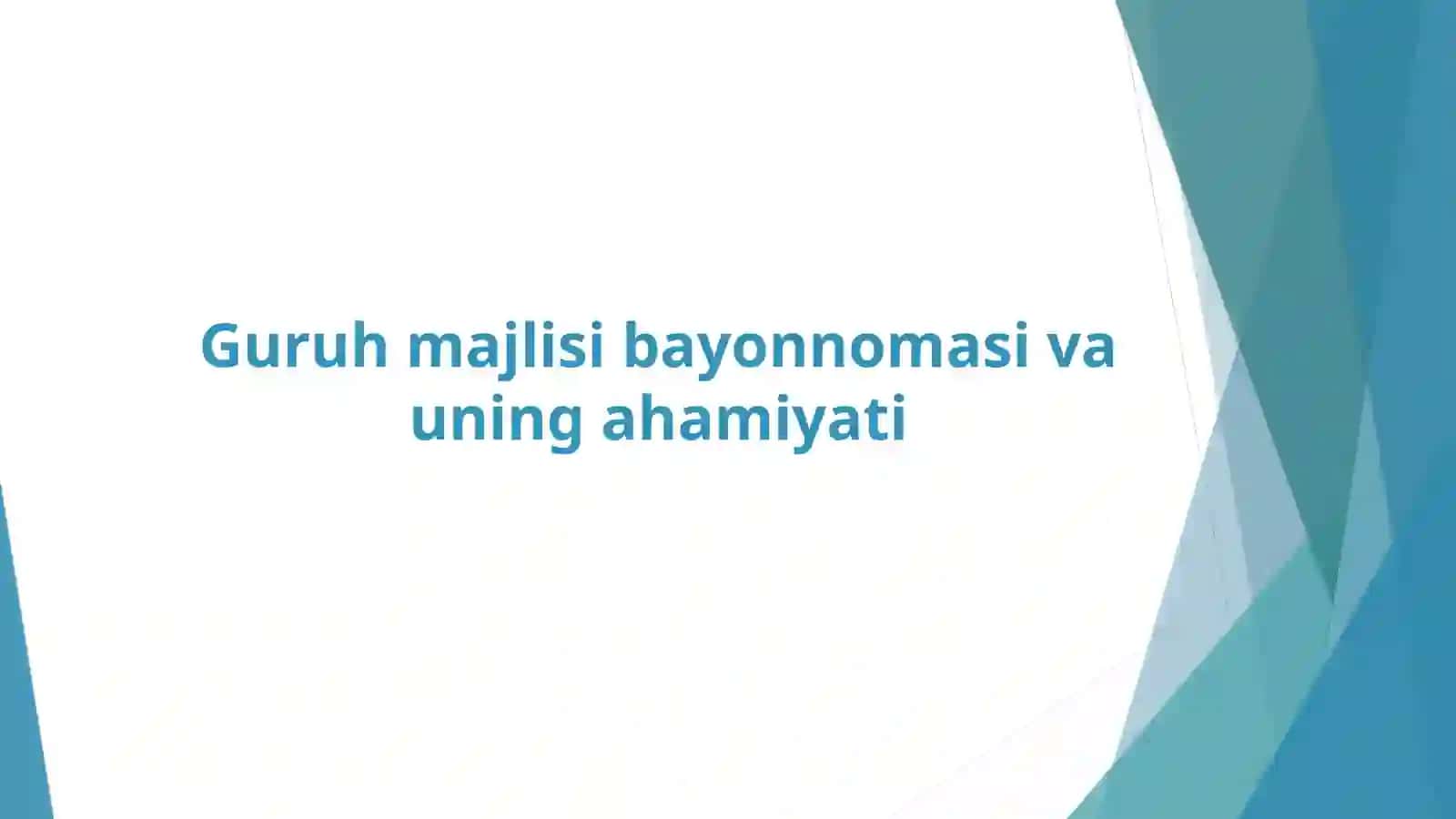 Guruhmajlisibayonnomasi 2