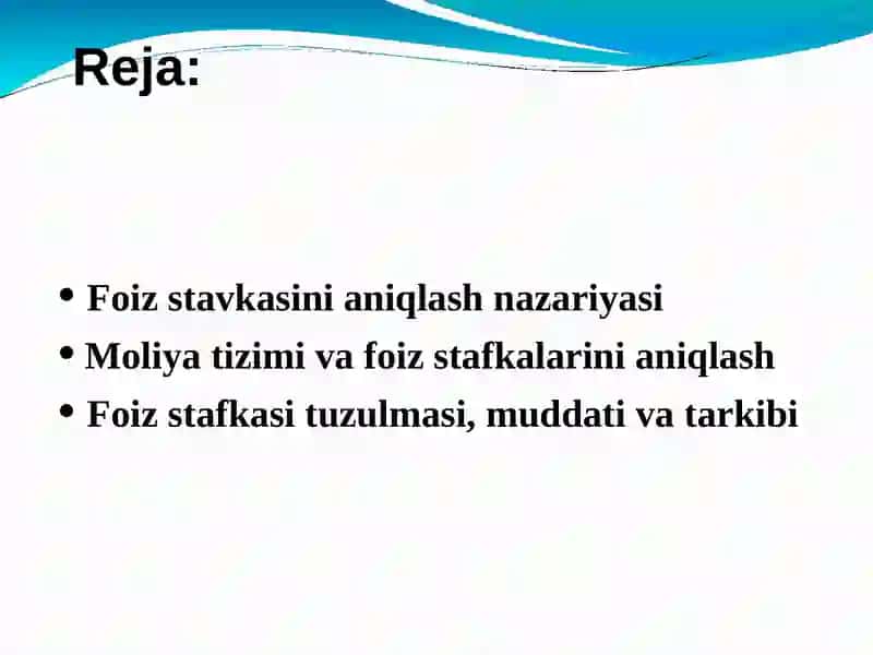 Foiz stavkalarini aniqlash va ularning tuzilmasi: 3 2