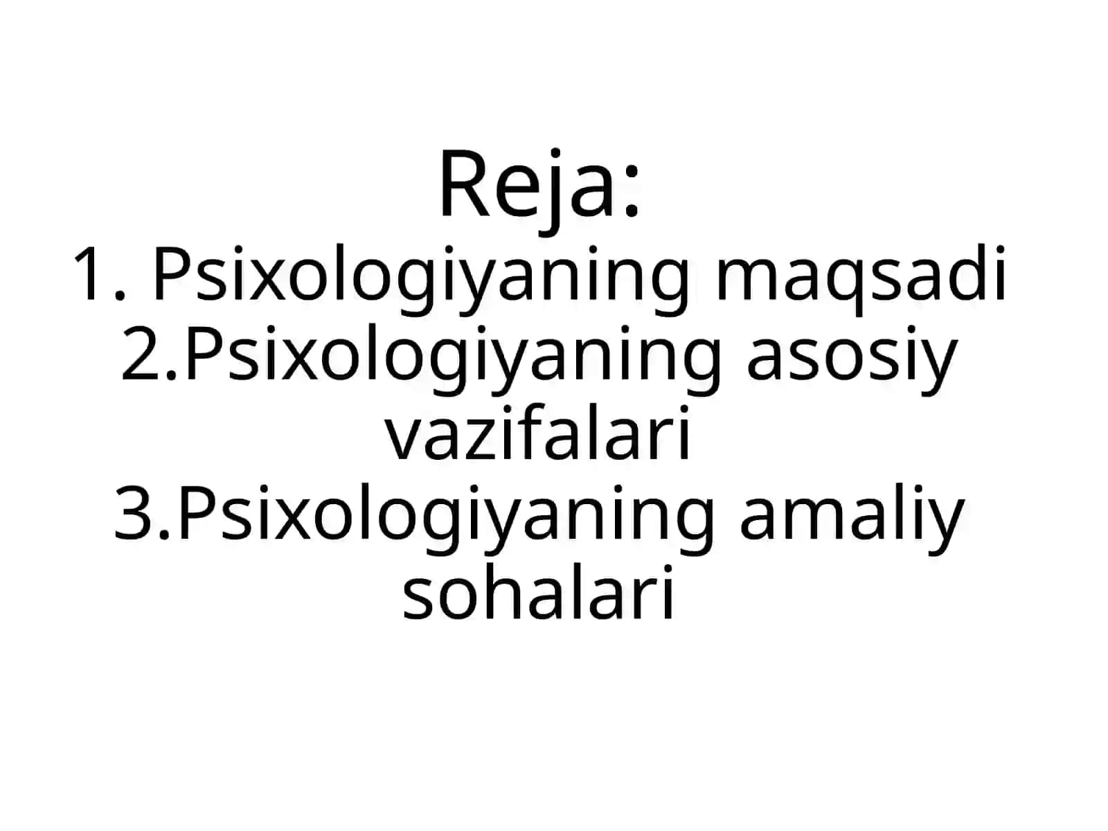 Psixologiyafanining maqsadi va vazifalari 2