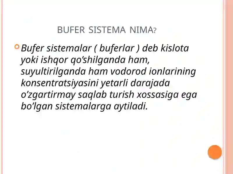 KISLOTA-ASOSLI MUVOZANAT. BUFER SISTEMALAR 2