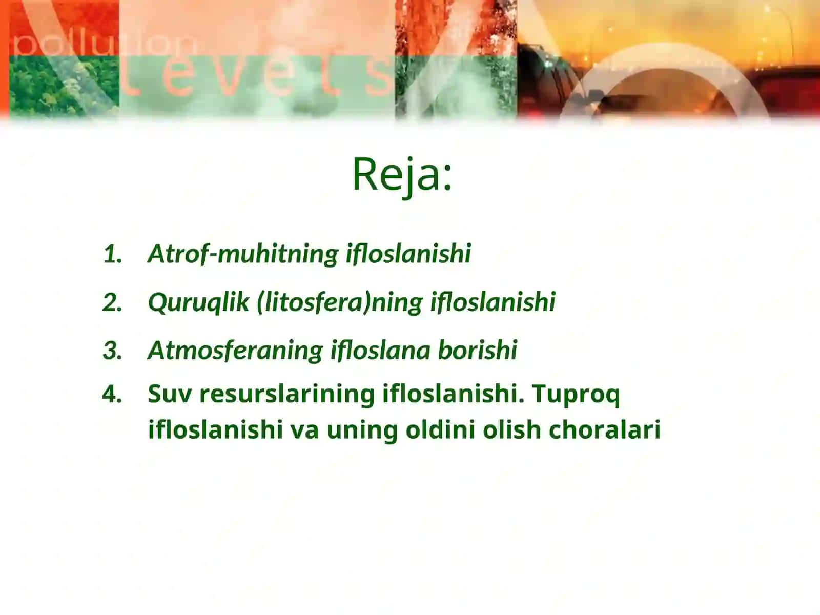 Atrof muhit ifloslanishi turlari. 2
