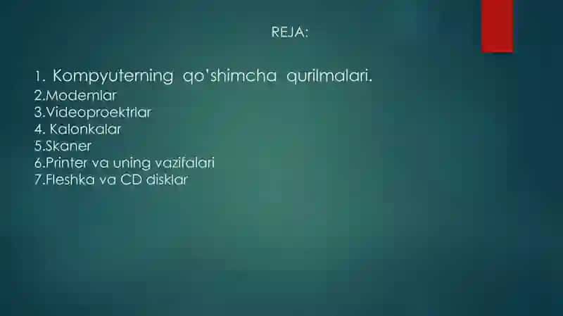 Kompyuterning qo’shimcha qurilmalari va vazifalari. 2