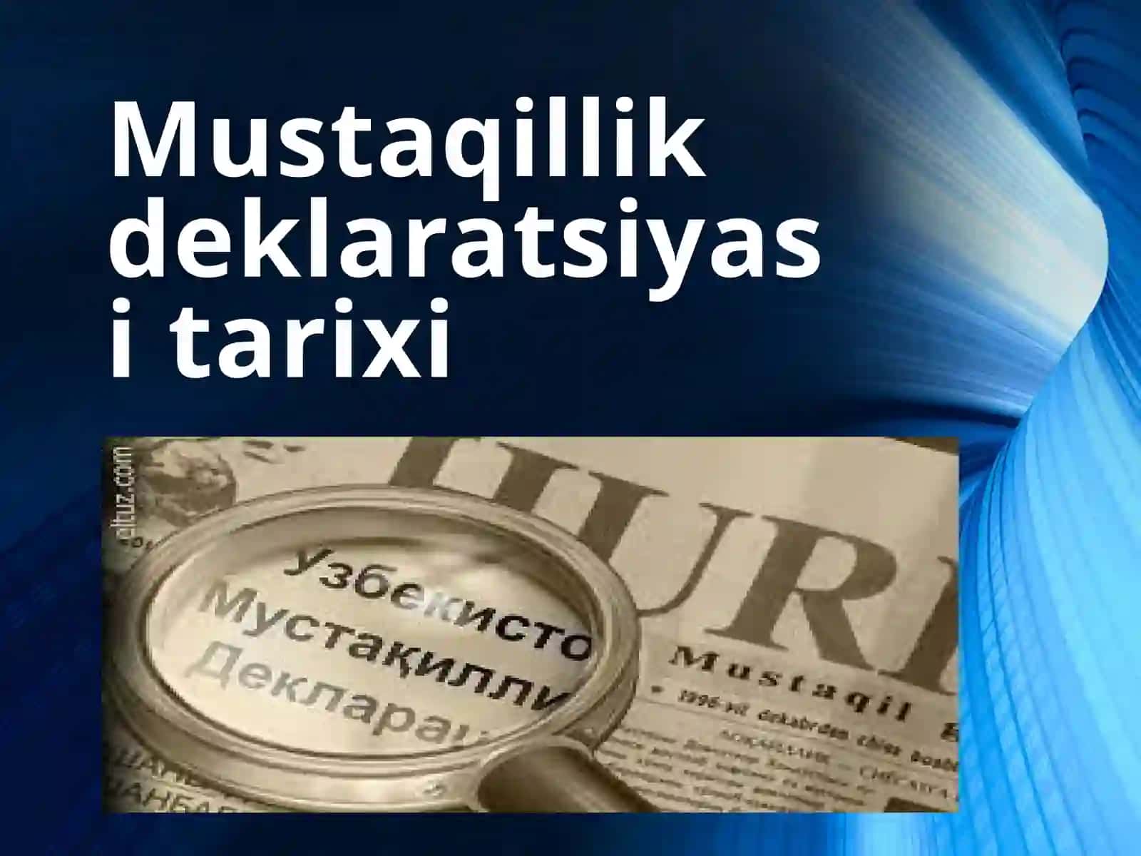 Mustaqillik deklaratsiyasi tarixi 2