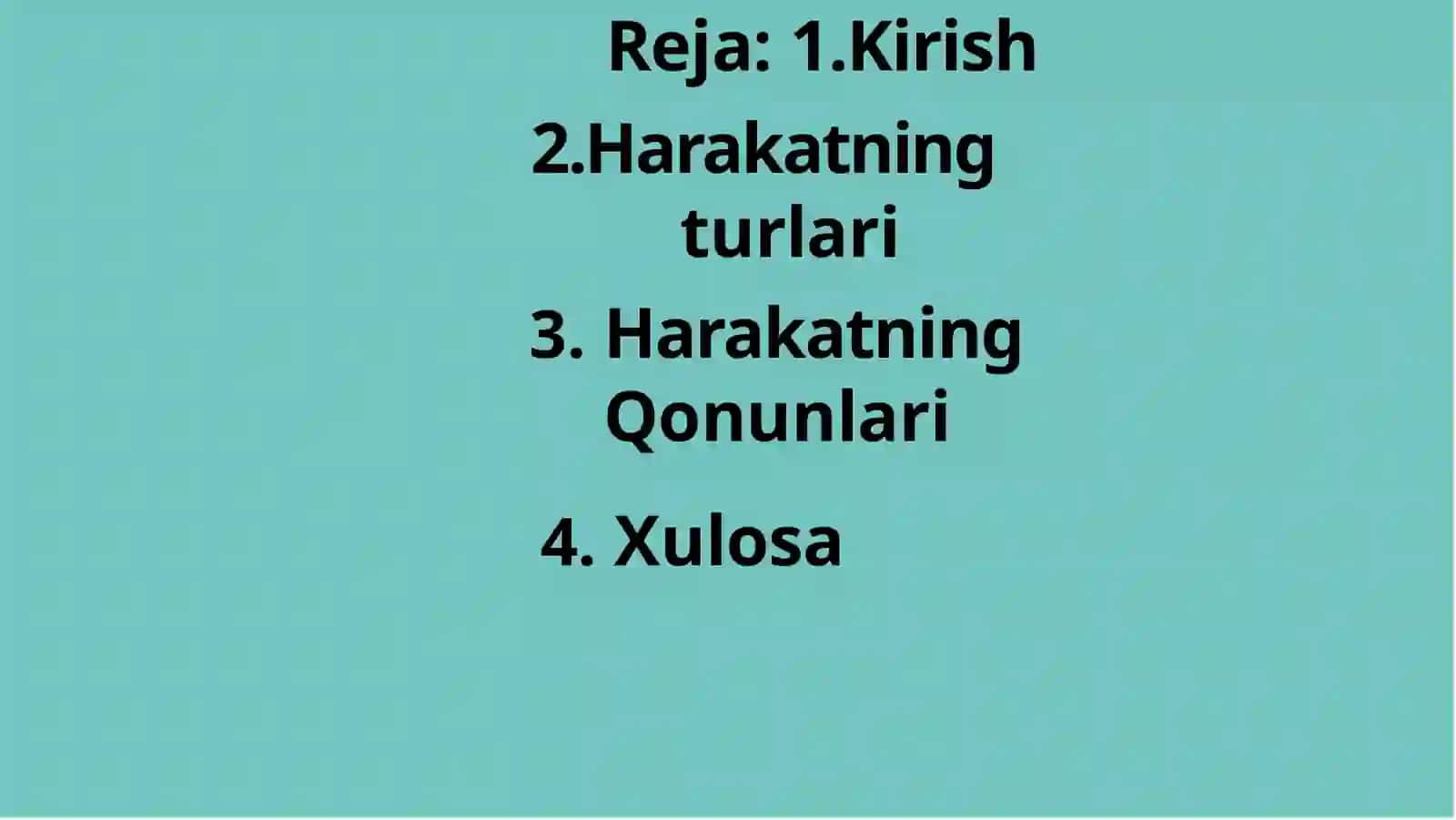 JISMLARNING HARAKATI: HARAKAT TURLARI VA ULARNING AMALIYOTI 2