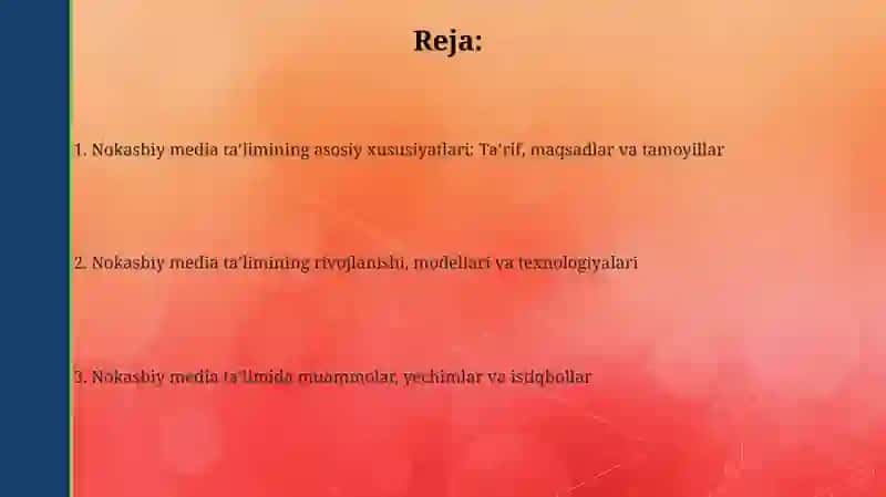 Nokasbiy media ta'lim xususiyatlari 2