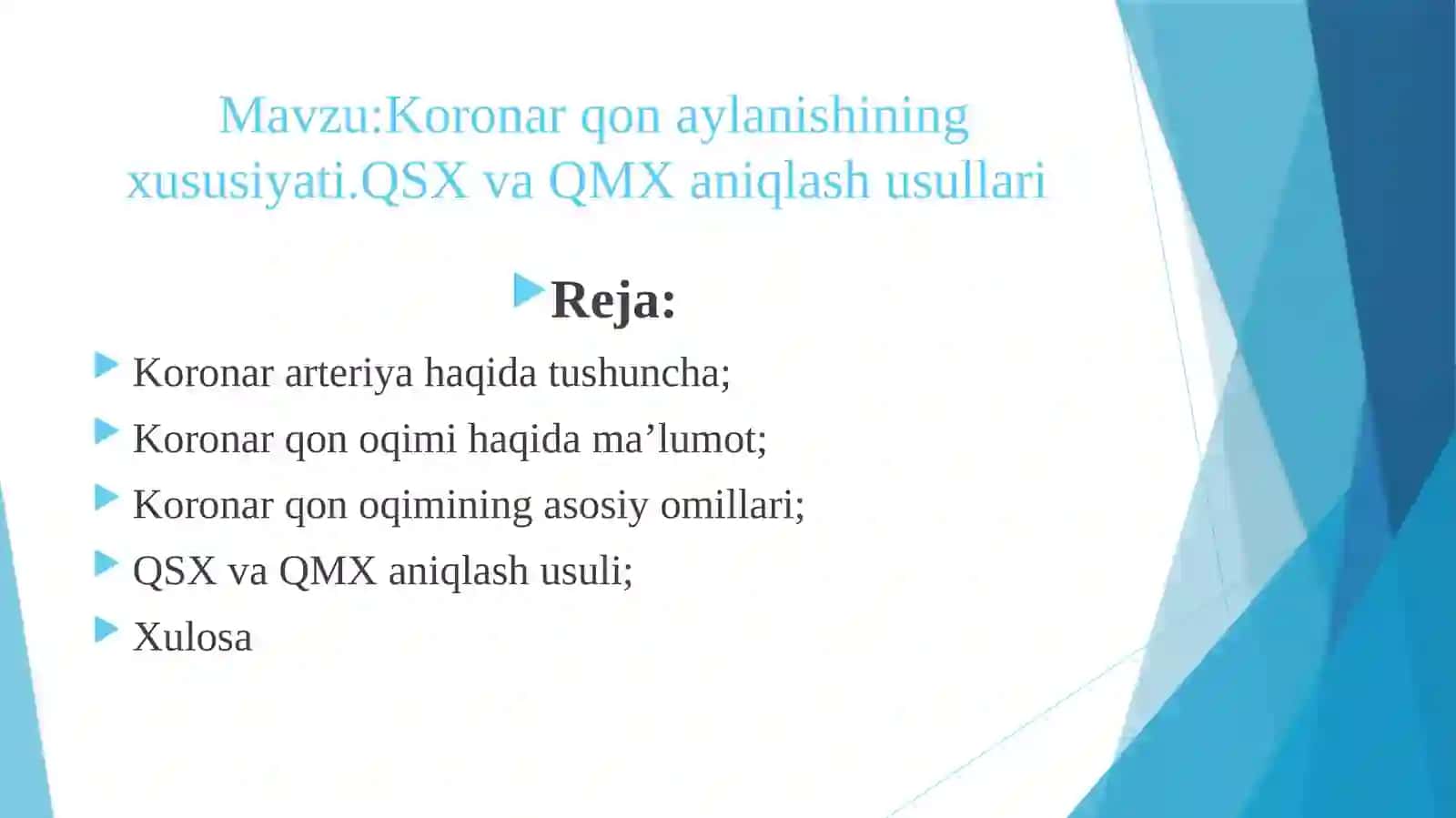 Koronar qon aylanishining xususiyati.QSX va QMX aniqlash usullari 2