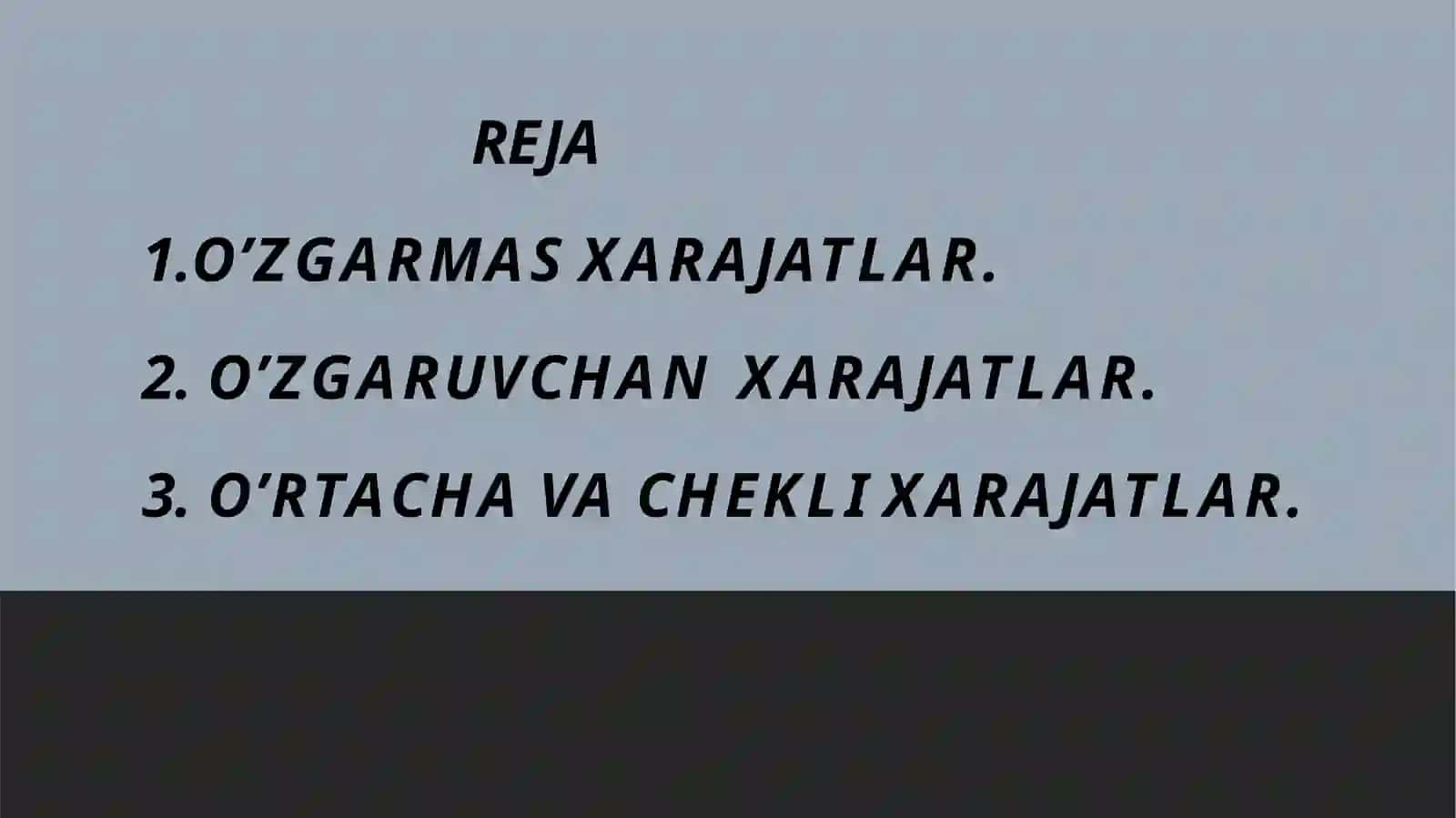 O’ZGARMAS O’ZGARUVCHAN O’RTACHA VACHEKLI XARAJATLAR 2