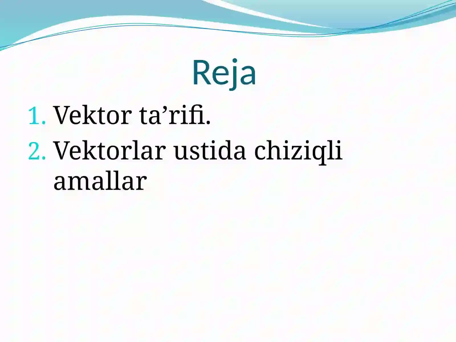 Vektorlar. Vektorlar ustida chiziqli amallar 2
