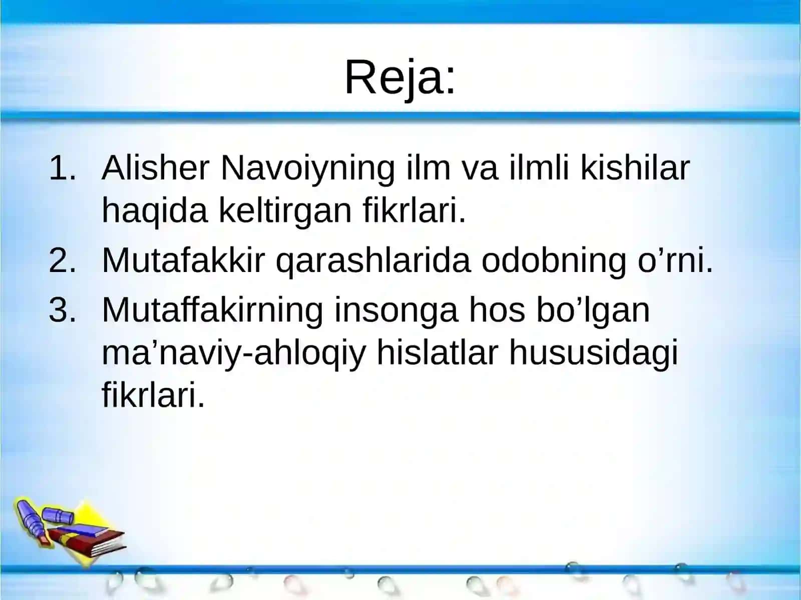 Alisher Navoiyning ta’limiy-axloqiy qarashlari 2