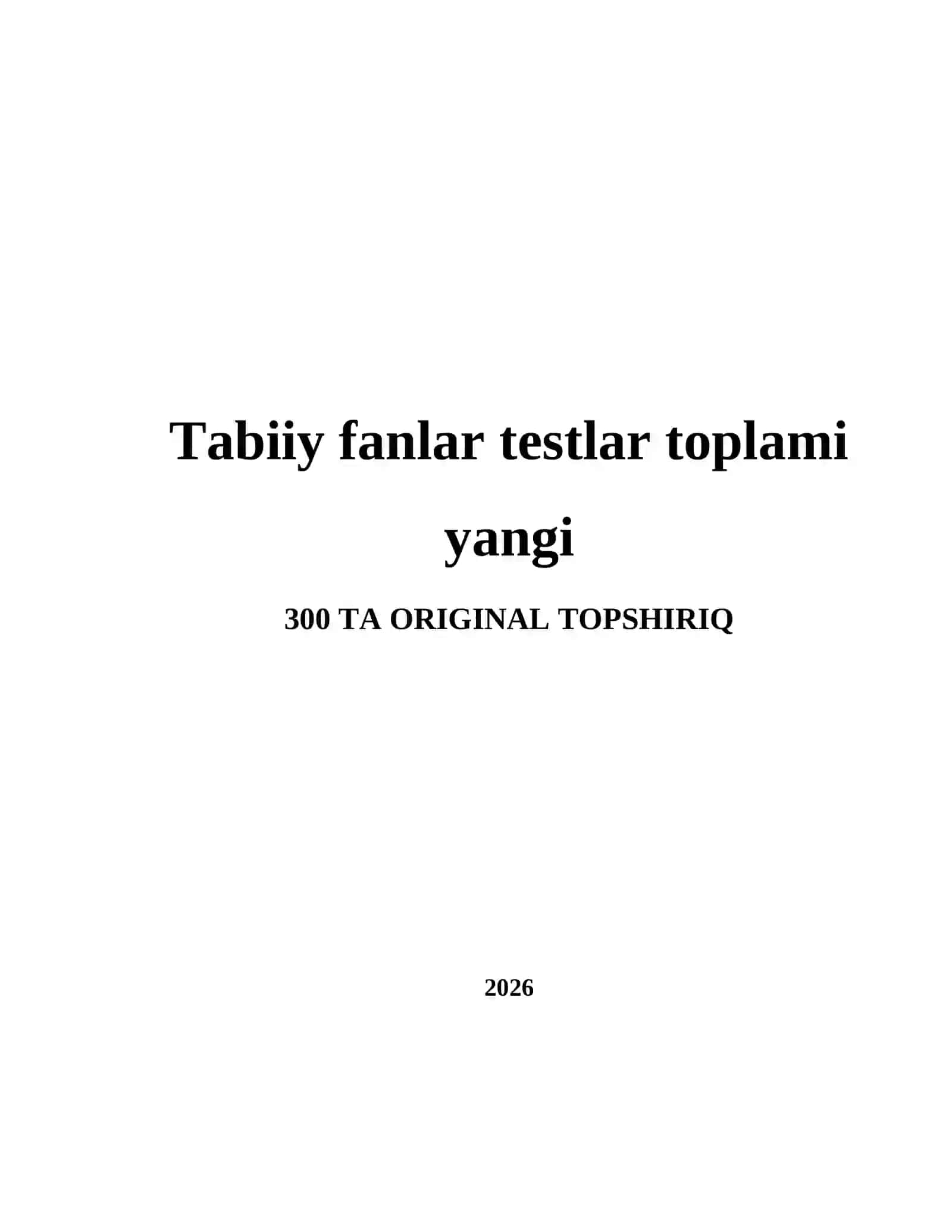 Tabiiy fanlar testlar toplami yangi 2