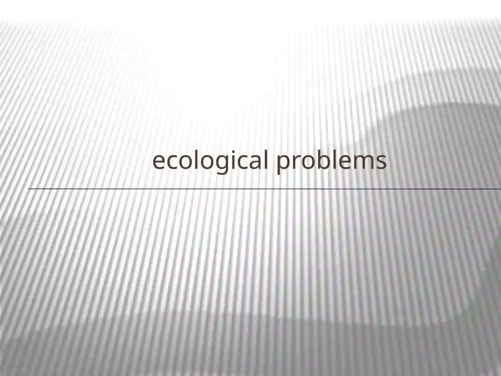 Ekologik muammolar 2