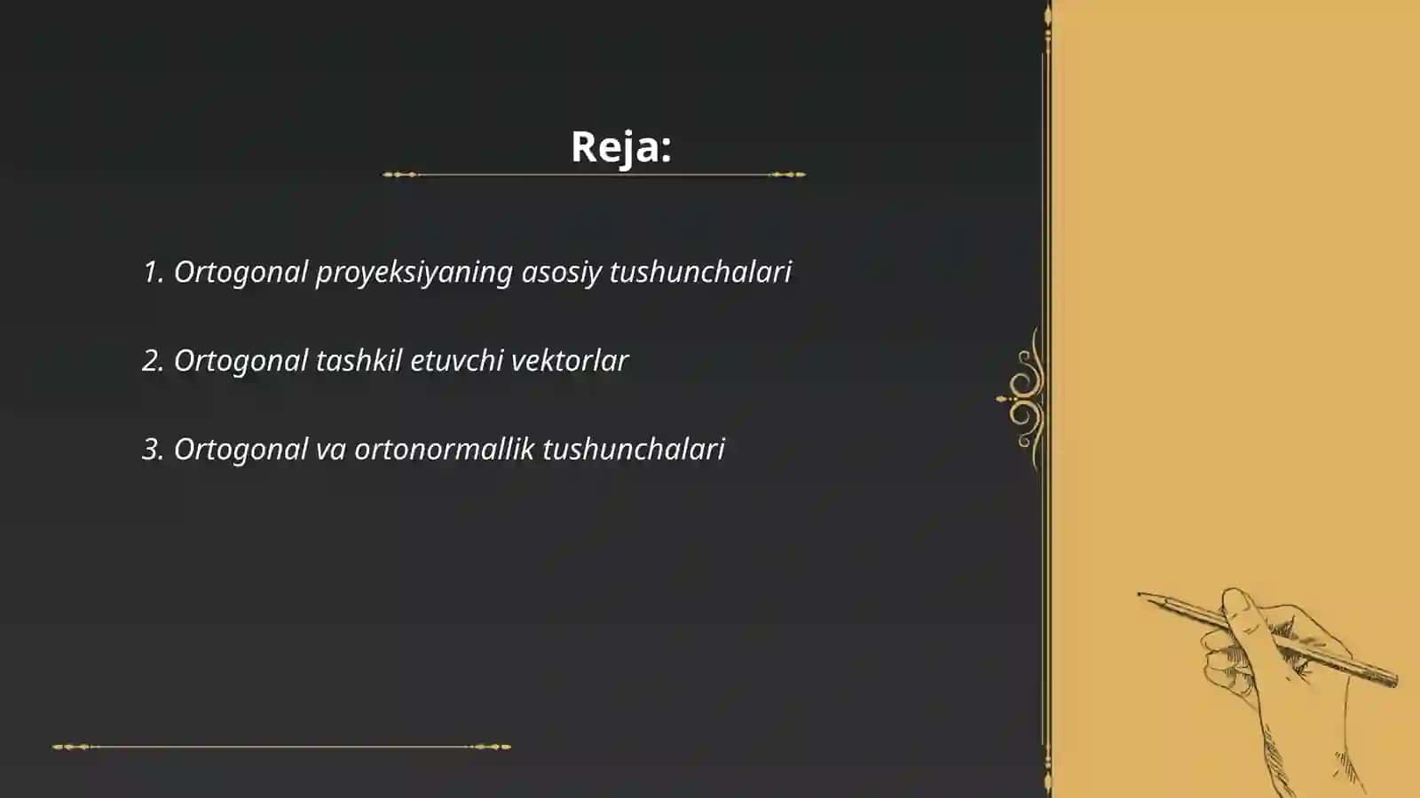 Ortoganal tashkil etuvchi va ortoganal proeksiyalarini hisoblash 2
