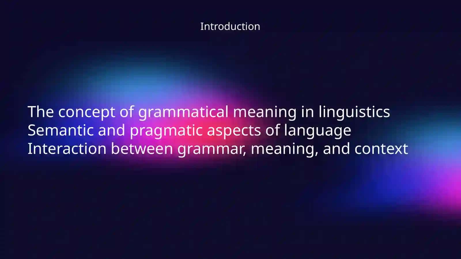 The Relationship of Grammatical Meaning with Semantics and Pragmatics 2