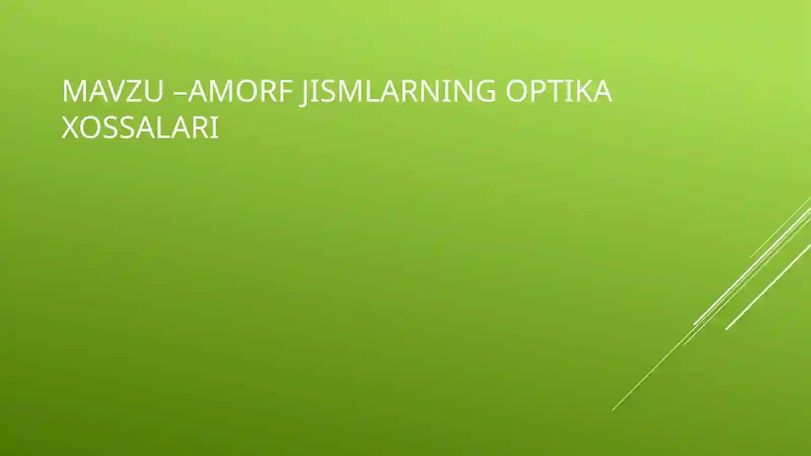 Amorf jismlarning optika xossalari 2