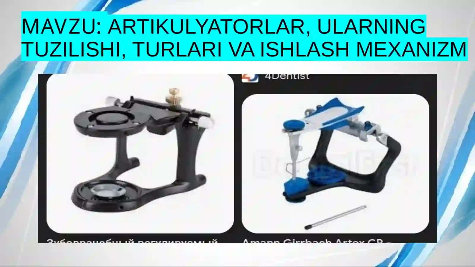 Artikulyatorlar, ularning tuzilishi, turlari va ishlash mexanizm 2