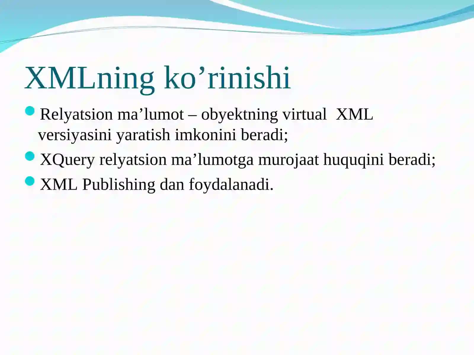 XMLning ko’rinishi. SQL/XML funksiyalari. Ma’lumotni kiritish va taqdim etish 2