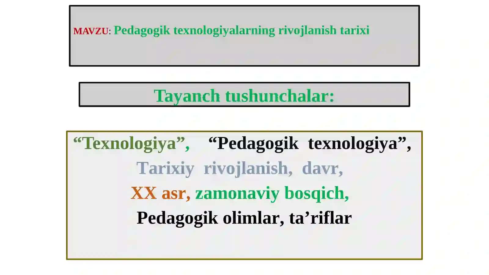 Pedagogik texnologiyalarning rivojlanish tarixi 2