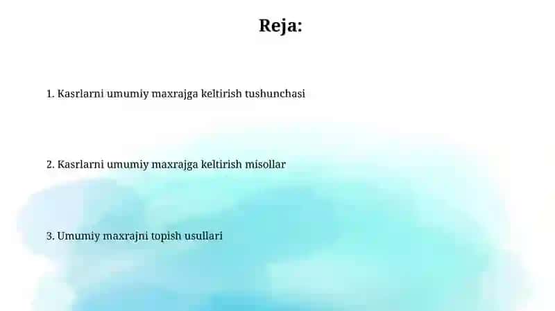 Kasrlarni umumiy maxrajga keltirish 2
